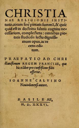 Institutes of the Christian Religion — John Calvin